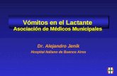 Vómitos en el Lactante Asociación de Médicos Municipales Dr. Alejandro Jenik Hospital Italiano de Buenos Aires.
