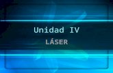 Unidad IV LÁSER. OBJETIVO Conocerá las características específicas y particulares, clasificaciones, sistemas y circuitos básicos de los dispositivos láser,