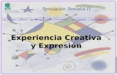 Apreciación Artística II InicioPropósitoIntroducciónExperiencia Creativa y ExpresiónAct. de AprendizajeAct. de ConsolidaciónFuentes ConsultadasCréditos.