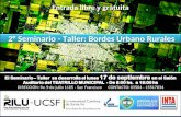 2° Seminario - Taller: Bordes Urbano Rurales Entrada libre y gratuita Facultad de Arquitectura.