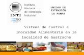 Sistema de Control e Inocuidad Alimentaria en la localidad de Guatraché UNIDAD DE EXTENSIÓN LA PAMPA.