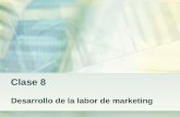 Clase 8 Desarrollo de la labor de marketing. Estrategia de marketing y mezcla de marketing El plan estrategico define la misión y los objetivos globales.