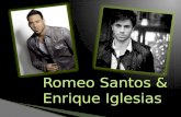 Romeo Santos o Anthony "Romeo" Santos es un cantante estadounidense que nacio el 21 de Julio de 1981. o El es de la ciudad de Nueva York. A los doce.