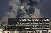 Conflicto árabe-israelí. Para entender la situación de Gaza