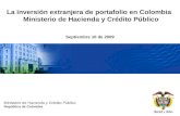 Ministerio de Hacienda y Crédito Público República de Colombia La inversión extranjera de portafolio en Colombia Ministerio de Hacienda y Crédito Público.