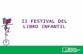 II FESTIVAL DEL LIBRO INFANTIL. Del 13 al 21 de octubre de 2007 se celebró el Primer Festival del Libro Infantil en librerías y bibliotecas de Bogotá.