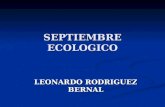 SEPTIEMBRE ECOLOGICO LEONARDO RODRIGUEZ BERNAL.