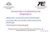 Materiales semiconductores (Sem01.ppt) La unión PN y los diodos semiconductores (Pn01.ppt) Transistores (Trans01.ppt) Introducción a la Electrónica de.