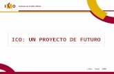 ICO: UN PROYECTO DE FUTURO Lima, mayo 2008. 10/06/2014 Contenido Actividad crediticia Financiación Impacto de la crisis financiera en España y el papel.
