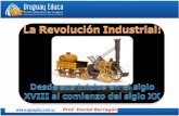 Prof. Daniel Barragán. La Revolución Industrial Es un proceso de cambio económico y técnico originado y desarrollado en Gran Bretaña entre 1780 y 1850,