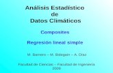 Análisis Estadístico de Datos Climáticos Facultad de Ciencias – Facultad de Ingeniería 2009 M. Barreiro – M. Bidegain – A. Díaz Composites Regresión lineal.