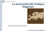 La economía del Antiguo Régimen Economía europea.
