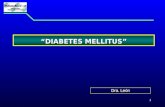 1 DIABETES MELLITUSDIABETES MELLITUS Dra. León. 2 DIABETES MELLITUS DEFINICIÓN Grupo de enfermedades metabólicas caracterizadas por un aumento de azúcar.