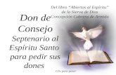 Don de Consejo Septenario al Espíritu Santo para pedir sus dones Clic para pasar Del libro Abiertos al Espíritu de la Sierva de Dios Concepción Cabrera.
