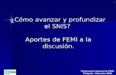 ¿Cómo avanzar y profundizar el SNIS? Aportes de FEMI a la discusión. 1 VI Encuentro Nacional de FEMI- Piriápolis - Diciembre 2009.