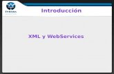 XML WebServices ¿Qué son? Creación Invocación SOAP.