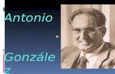 Antonio González González (1917- 2002). Antonio González González nació en el Realejo Alto (Tenerife) en 1917. Obtuvo la licenciatura de Ciencias Químicas.