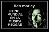 Bob marley ICONO MUNDIAL EN LA MÚSICA REGGAE. Índice Breve bibliografía. La música Reggae. Curiosidades. Aficiones bibliografía.