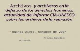 Archivos y archiveros en la defensa de los derechos humanos: actualidad del informe CIA-UNESCO sobre los archivos de la represión Buenos Aires. Octubre.