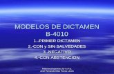 Material preparado por C.P.C. José Fernando Díaz Torres Limón MODELOS DE DICTAMEN B-4010 1.-PRIMER DICTAMEN 2.-CON y SIN SALVEDADES 3.-NEGATIVO 4.-CON.