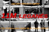 11M. LEGANÉS Los motivos p pp para dudar de la Versión Oficial ¿Qué pasó realmente en Leganés?