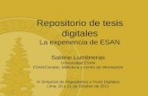 Repositorio de tesis digitales La experiencia de ESAN Sabine Lumbreras Universidad ESAN ESAN/Cendoc, biblioteca y centro de información IV Simposio de.