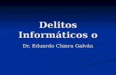 Delitos Informáticos o Dr. Eduardo Chiara Galván.