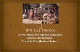 Universidad Evangélica Boliviana Carrera de Teología Docente Esa (Isaías) Autero.