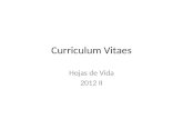 Curriculum Vitaes Hojas de Vida 2012 II. G4N25Wilmer Nombre: Wilmer Darío Pineda Ríos E-mail: wpinedar@unal.edu.co Matemático Grado 2013 Colegio: CAFAM.