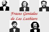 Frases Geniales de Les Luthiers Todo tiempo pasado... fue anterior.