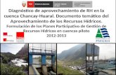 Diagnóstico del Aprovechamiento de los RH en la cuenca Chancay-Huaral. Documento temático del Diagnóstico Diagnóstico de aprovechamiento de RH en la cuenca.
