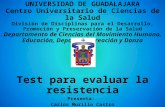 UNIVERSIDAD DE GUADALAJARA Centro Universitario de Ciencias de la Salud División de Disciplinas para el Desarrollo, Promoción y Preservación de la Salud.