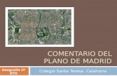 COMENTARIO DEL PLANO DE MADRID Colegio Santa Teresa. Calahorra Geografía 2º BTO Tema 9.