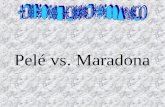 Pelé vs. Maradona. Pelé a los 17 años Campeón Mundial Gran figura del Mundial de Suecia.