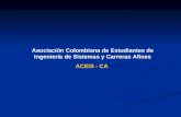 Asociación Colombiana de Estudiantes de Ingeniería de Sistemas y Carreras Afines ACEIS - CA.