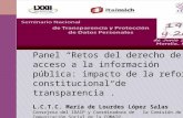 Panel “Retos del derecho de acceso a la información pública: impacto de la reforma constitucional de transparencia”. L.C.T.C. María de Lourdes López Salas.