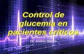 Control de glucemia en pacientes críticos Dr. Andrés Blanco.