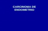 CARCINOMA DE ENDOMETRIO. CONCEPTO  El carcinoma endometrial es un tumor maligno que se originan en el epitelio glandular de revestimiento por encima.