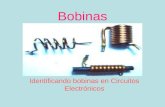 Bobinas Identificando bobinas en Circuitos Electrónicos.
