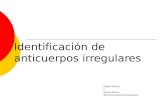 Miguel Gómez Y Sergio Ramos Técnicos Superiores Sanitarios Identificación de anticuerpos irregulares.