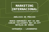 MARKETING INTERNACIONAL ANÁLISIS DE PRECIOS MARIO DOMINGUEZ MAT 53.404 CARLOS VILLASANTI MAT 54.377 NATALIA DE SOUZA CATEGORIA : LAVARROPAS.