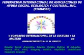 FEDERACION INTERNACIONAL DE ASOCIACIONES DE AYUDA SOCIAL, ECOLOGICA Y CULTURAL, INC. (FIADASEC ) España, Brasil, Argentina, Estados Unidos, Bolivia, El.