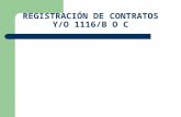 REGISTRACIÓN DE CONTRATOS Y/O 1116/B O C. Requisitos para que proceda el reintegro de las retenciones-RG 2300 RESPECTO DEL PRODUCTOR – Encontrarse inscripto.