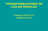 TRANSFORMACIONES DE LOS MATERIALES Trabajo Práctico Nº 6: CEMENTACION.