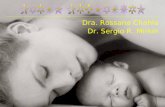 Dra. Rossana Chahla Dr. Sergio R. Mirkin. La Federación Internacional de Obstetricia y Ginecología (FIGO) y la Organización Mundial de la Salud (OMS)