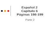 Español 2 Capítulo 6 Páginas 198-199 Parte 2. A los …………años At the age of.