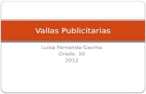 Luisa Fernanda Gaviria Grado: 10 2012 Vallas Publicitarias.