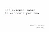 Reflexiones sobre la economía peruana Patricia Teullet Junio 2011.
