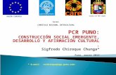 PCR PUNO: CONSTRUCCIÓN SOCIAL EMERGENTE, DESARROLLO Y AFIRMACIÓN CULTURAL. Sigfredo Chiroque Chunga* Puno, marzo 2012 Curso: CURRÍCULO REGIONAL INTERCULTURAL.
