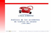 Análisis de los accidentes de tráfico en verano * (1999-2003) *Extraído del informe Influencia de la Velocidad en los Accidentes de Tráfico.